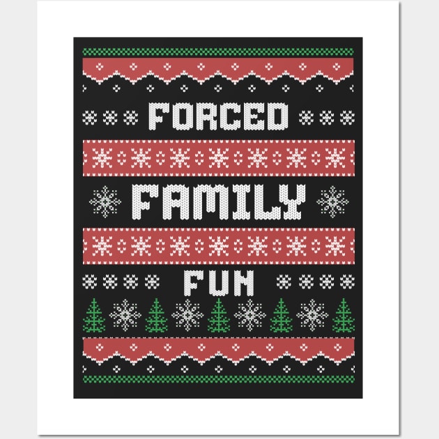 Forced family fun - ugly xmas sweater design Wall Art by BodinStreet